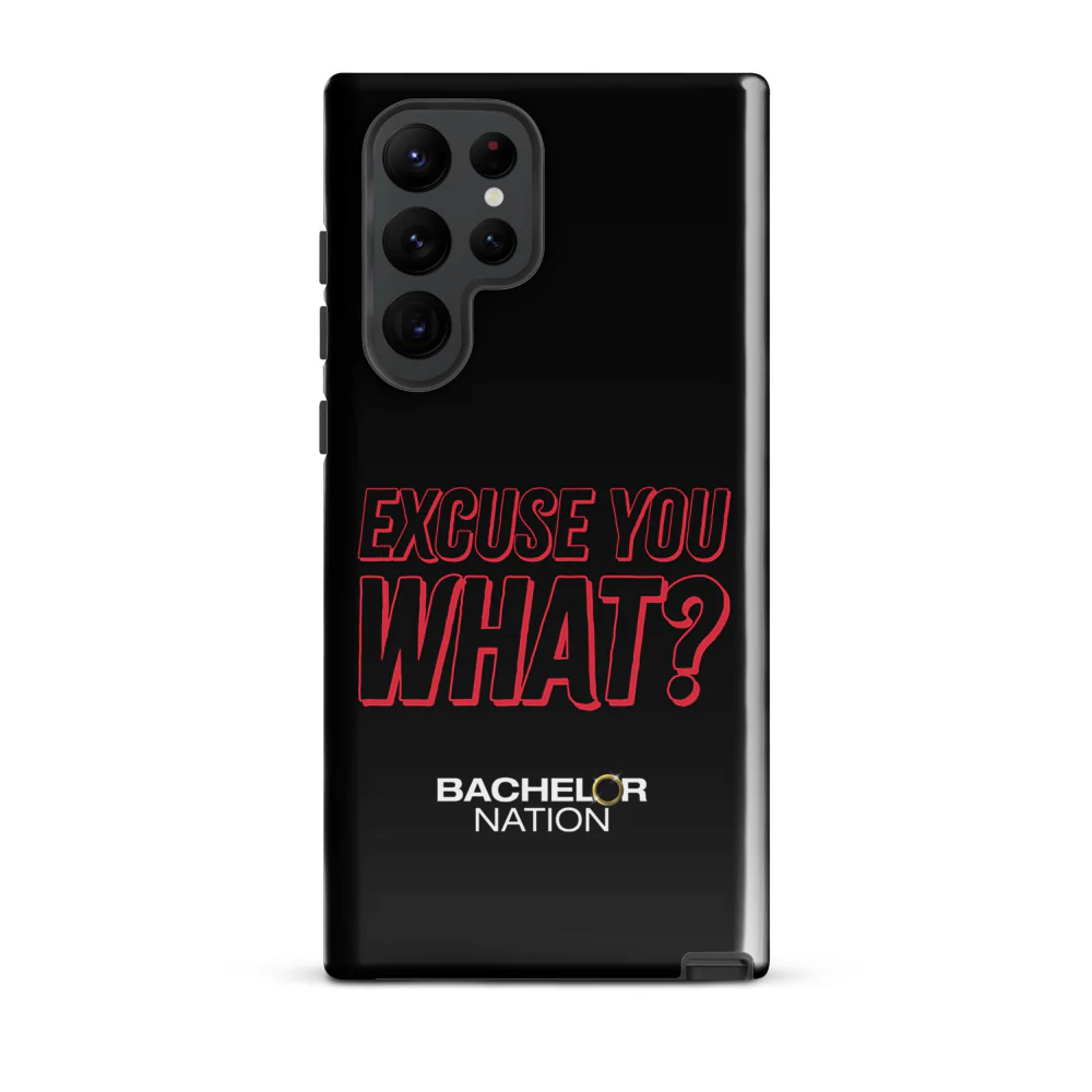 Bachelor Nation Samsung Phone Case Excuse You What? - Image 22