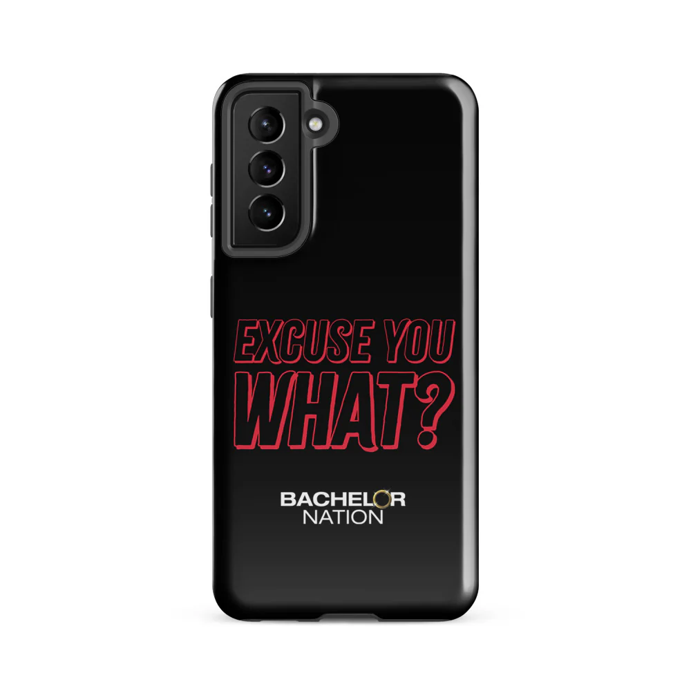 Bachelor Nation Samsung Phone Case Excuse You What? - Image 28