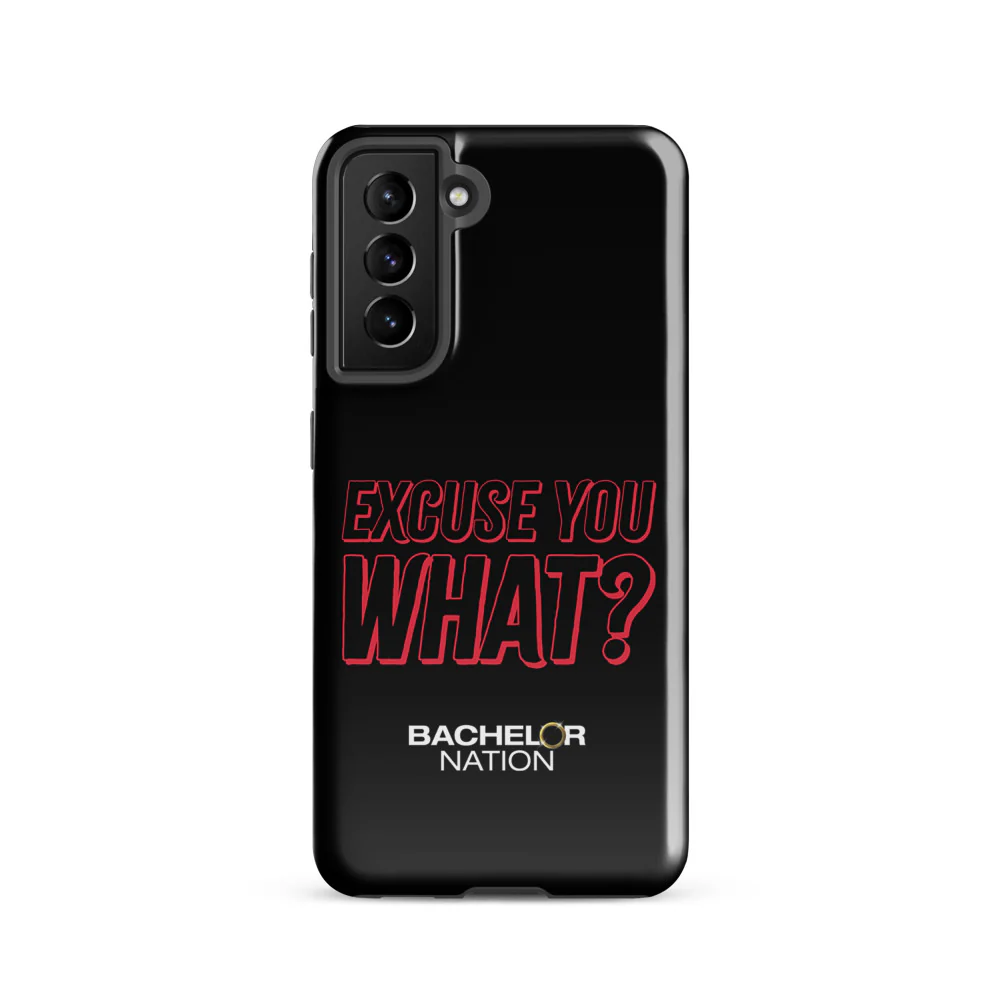 Bachelor Nation Samsung Phone Case Excuse You What? - Image 40