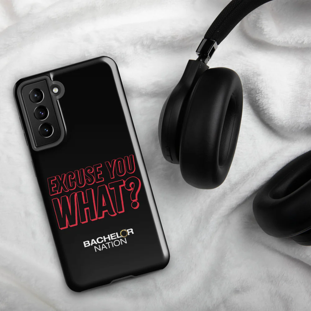 Bachelor Nation Samsung Phone Case Excuse You What? - Image 42