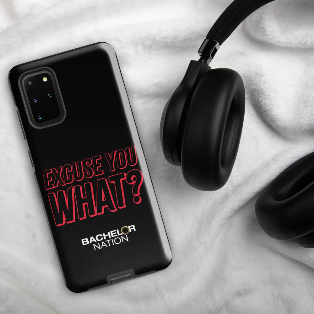 Bachelor Nation Samsung Phone Case Excuse You What? - Image 48