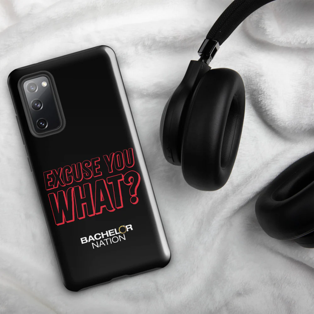 Bachelor Nation Samsung Phone Case Excuse You What? - Image 51