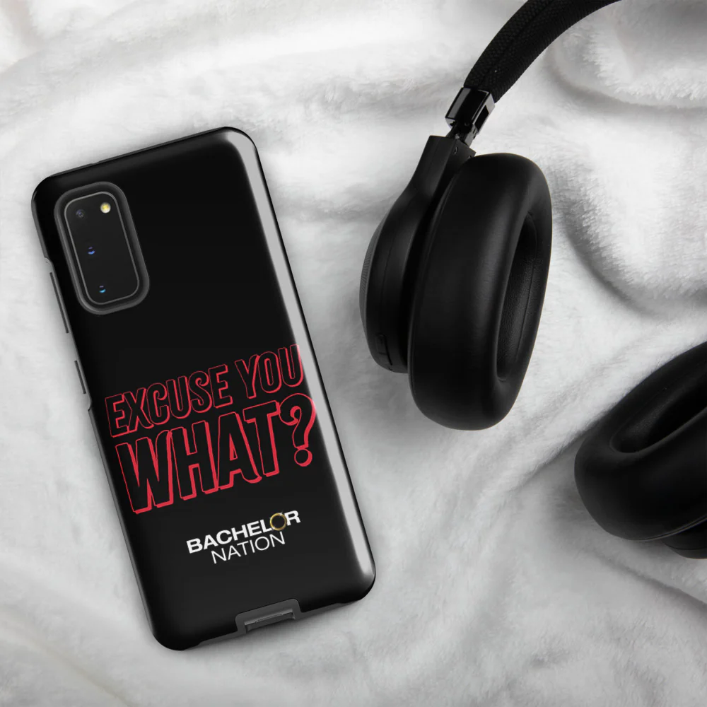 Bachelor Nation Samsung Phone Case Excuse You What? - Image 54
