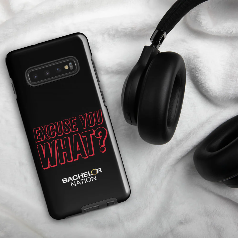Bachelor Nation Samsung Phone Case Excuse You What? - Image 57