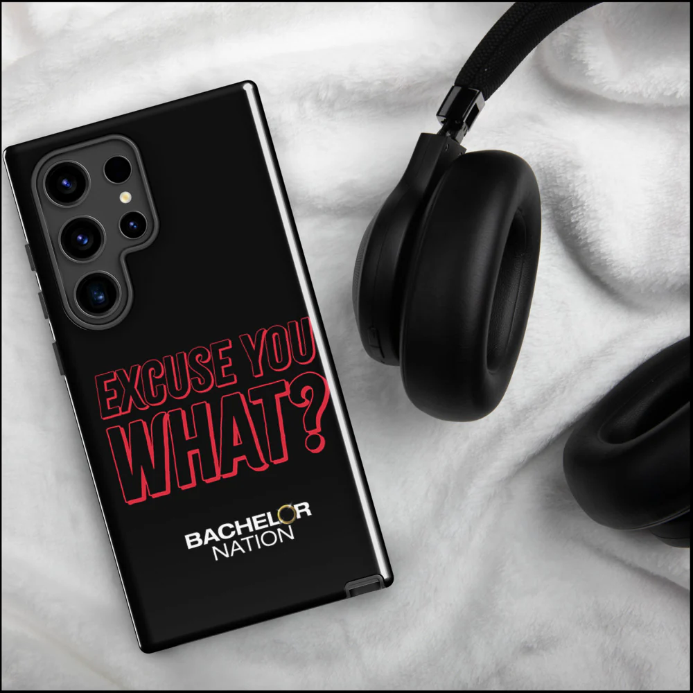 Bachelor Nation Samsung Phone Case Excuse You What? - Image 60