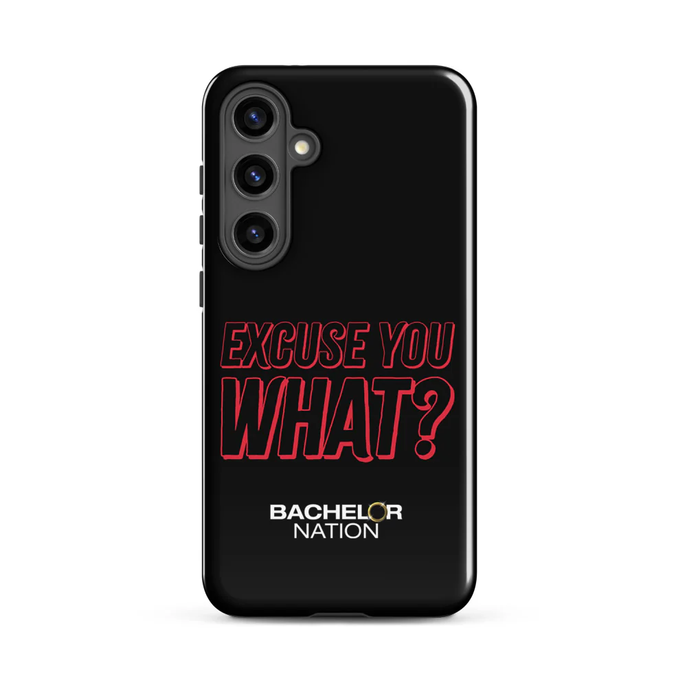 Bachelor Nation Samsung Phone Case Excuse You What? - Image 7