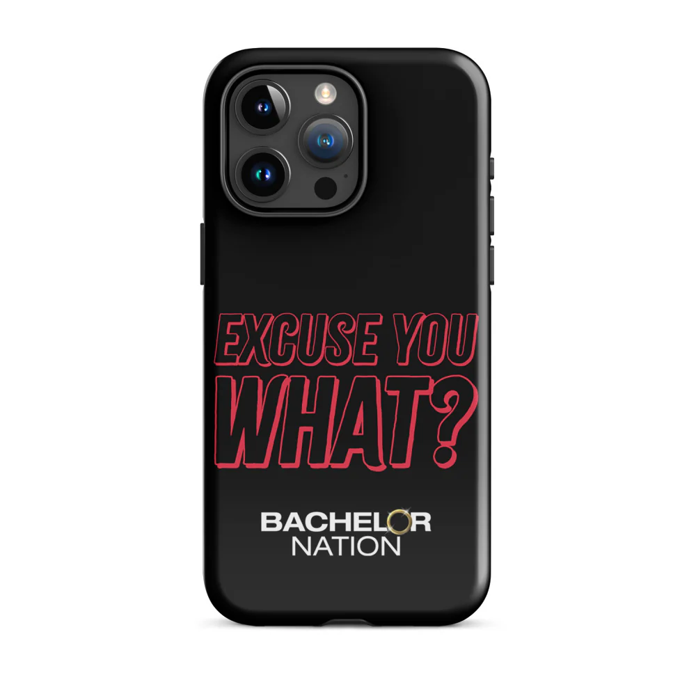Bachelor Nation iPhone Case Excuse You What? - Image 16