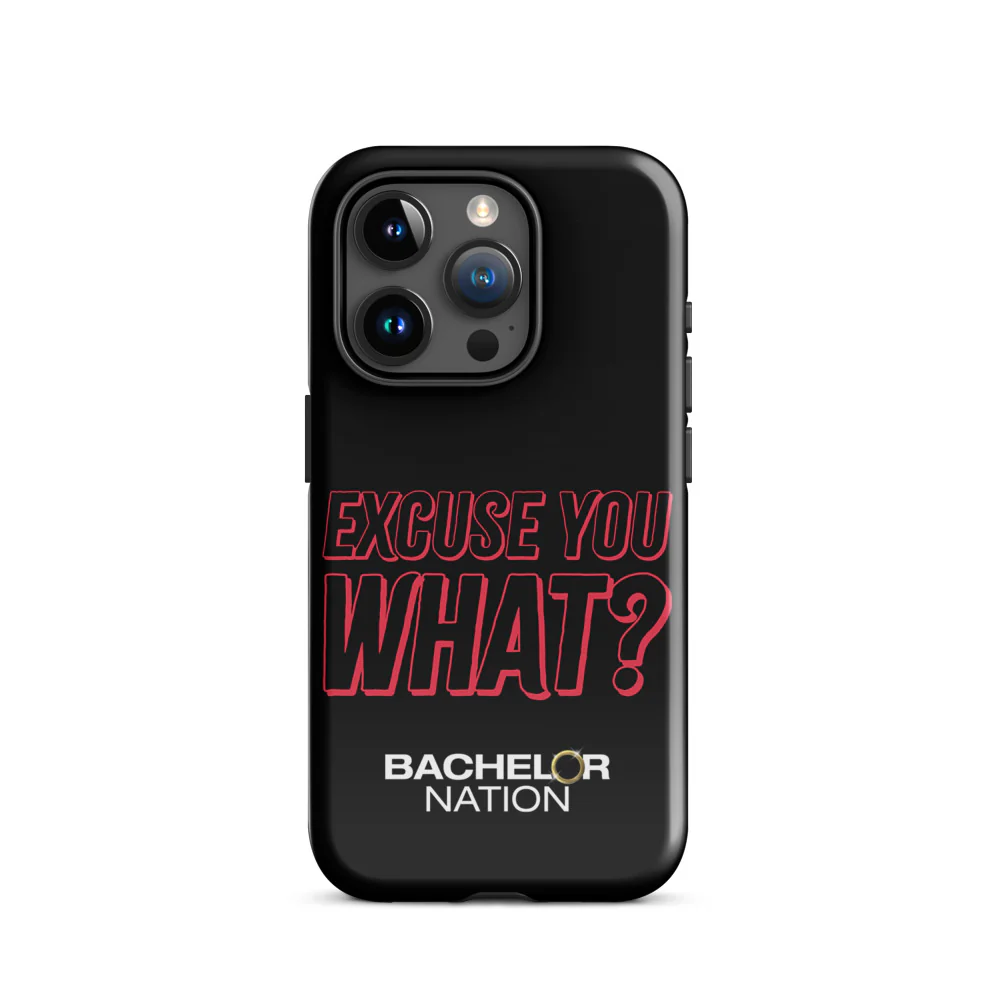 Bachelor Nation iPhone Case Excuse You What? - Image 18