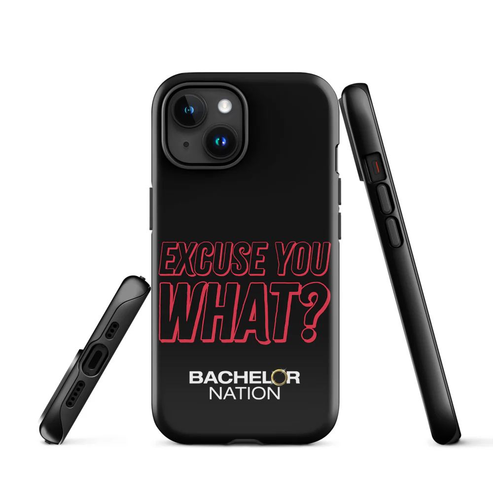 Bachelor Nation iPhone Case Excuse You What? - Image 21