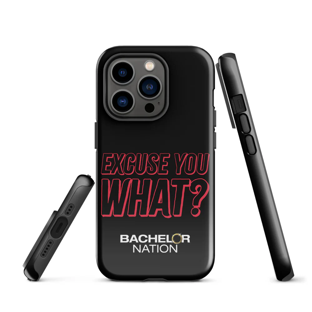 Bachelor Nation iPhone Case Excuse You What? - Image 23