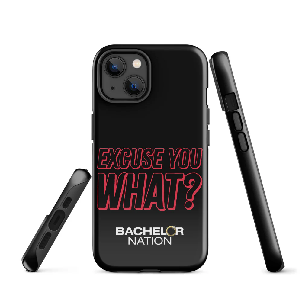 Bachelor Nation iPhone Case Excuse You What? - Image 27