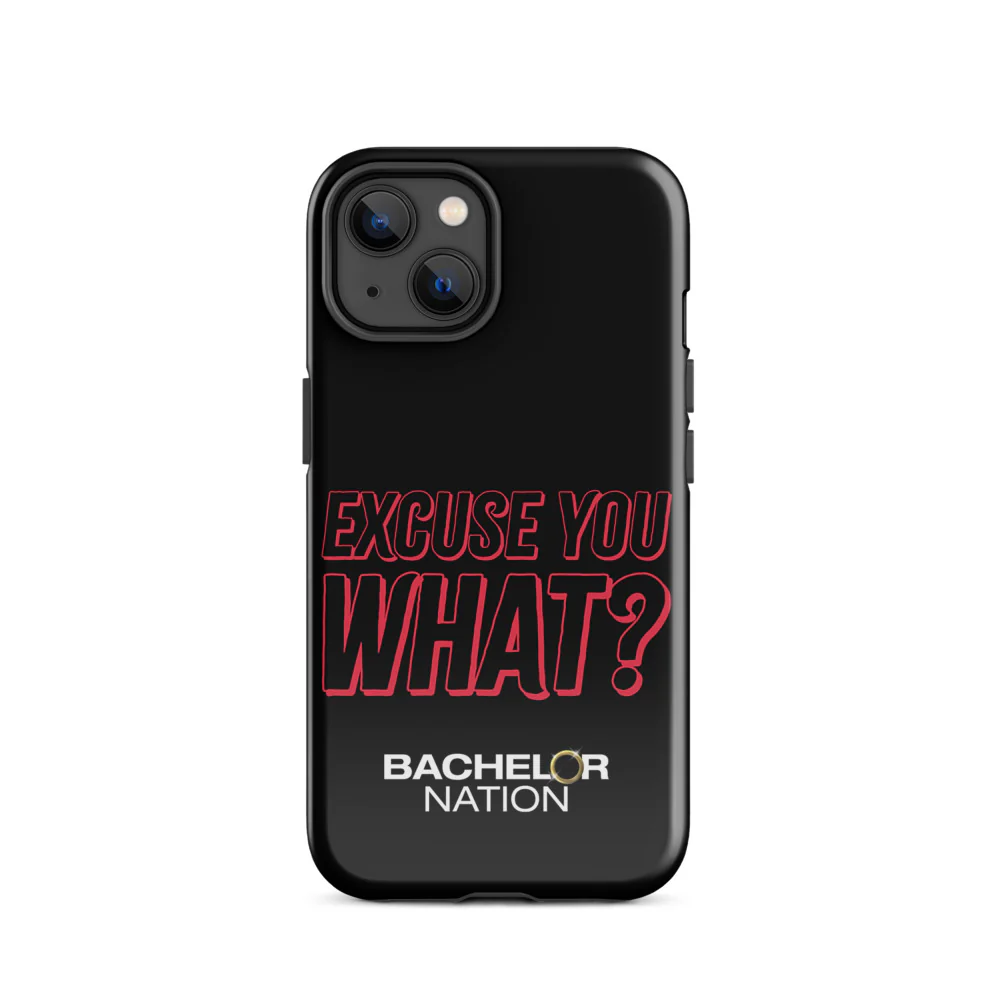 Bachelor Nation iPhone Case Excuse You What? - Image 28