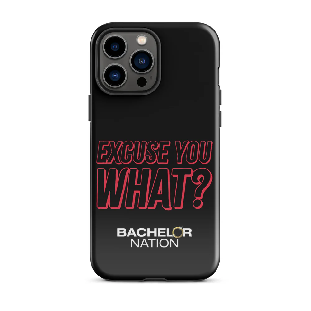 Bachelor Nation iPhone Case Excuse You What? - Image 30