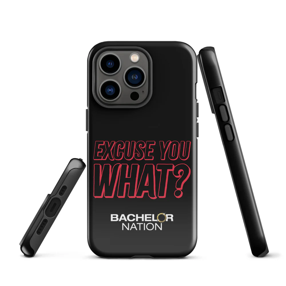 Bachelor Nation iPhone Case Excuse You What? - Image 31