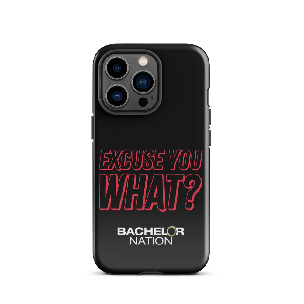 Bachelor Nation iPhone Case Excuse You What? - Image 32
