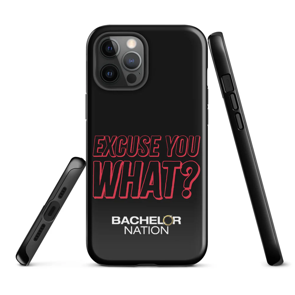 Bachelor Nation iPhone Case Excuse You What? - Image 37