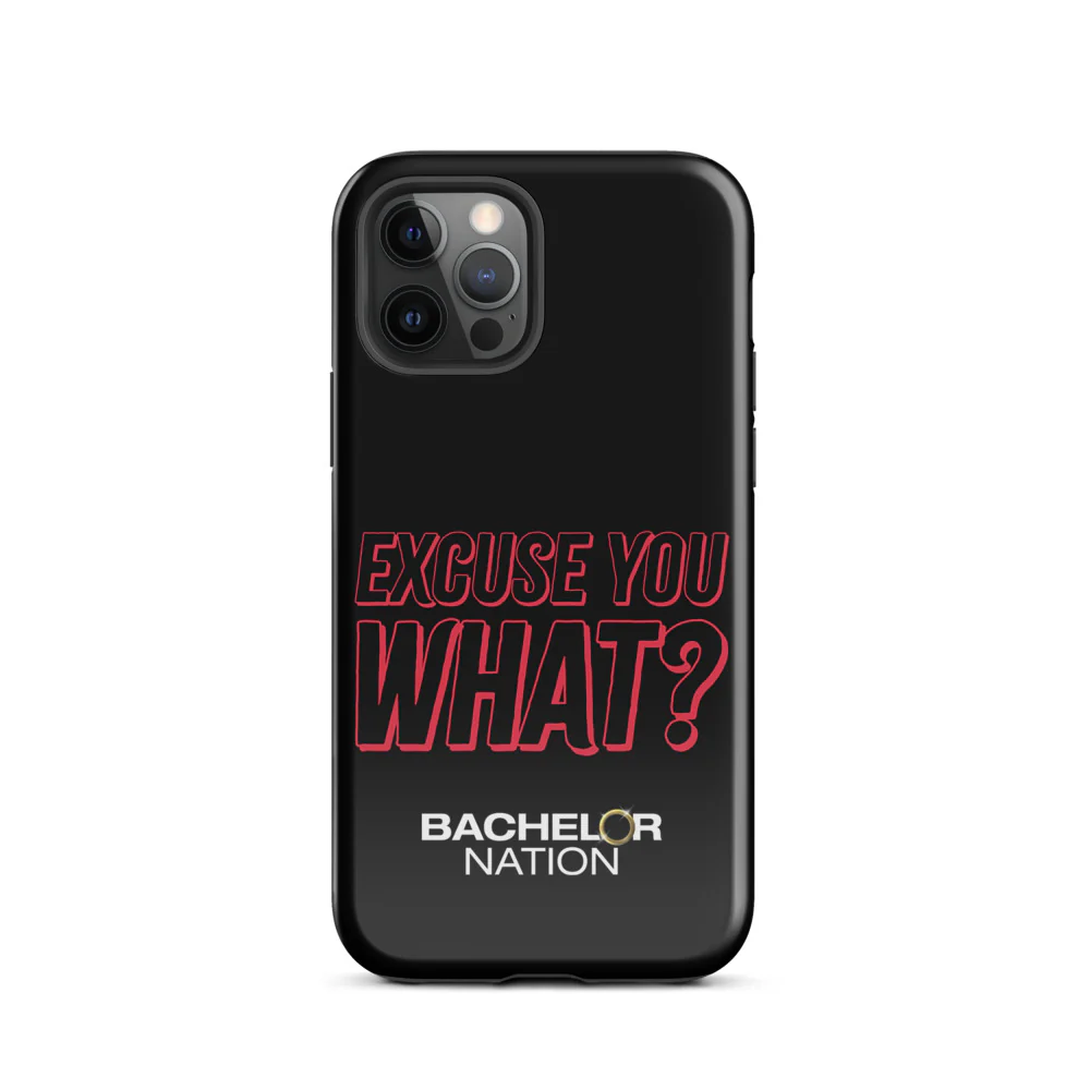 Bachelor Nation iPhone Case Excuse You What? - Image 40
