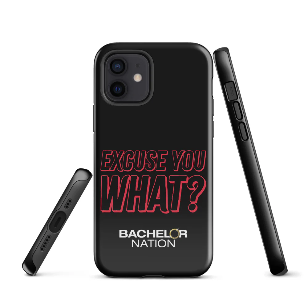 Bachelor Nation iPhone Case Excuse You What? - Image 43