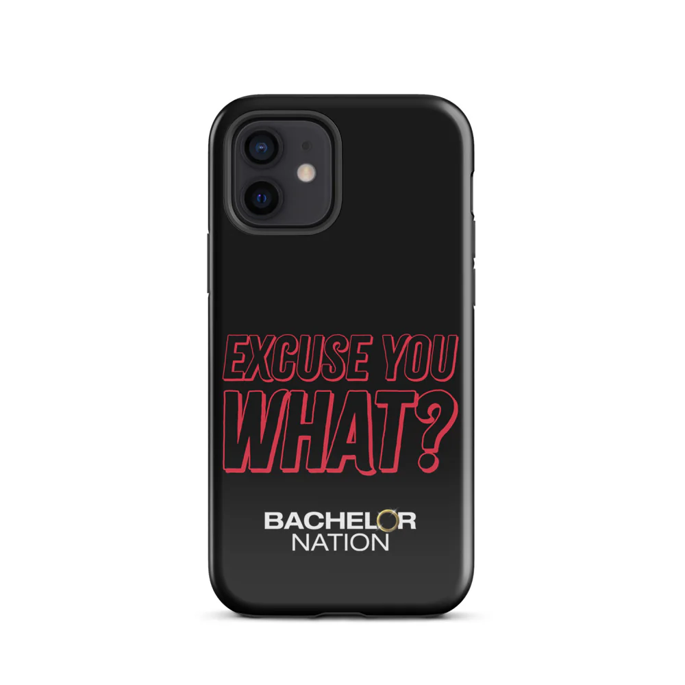 Bachelor Nation iPhone Case Excuse You What? - Image 44