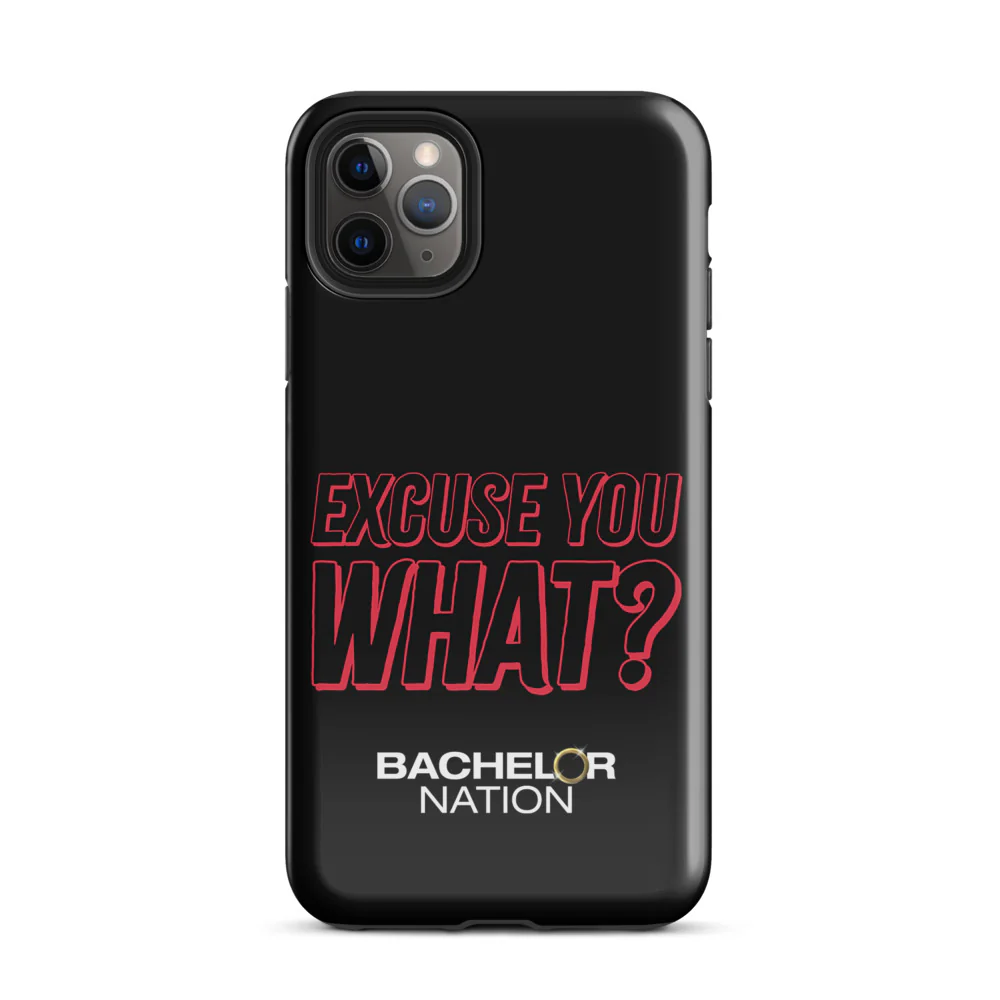 Bachelor Nation iPhone Case Excuse You What? - Image 46
