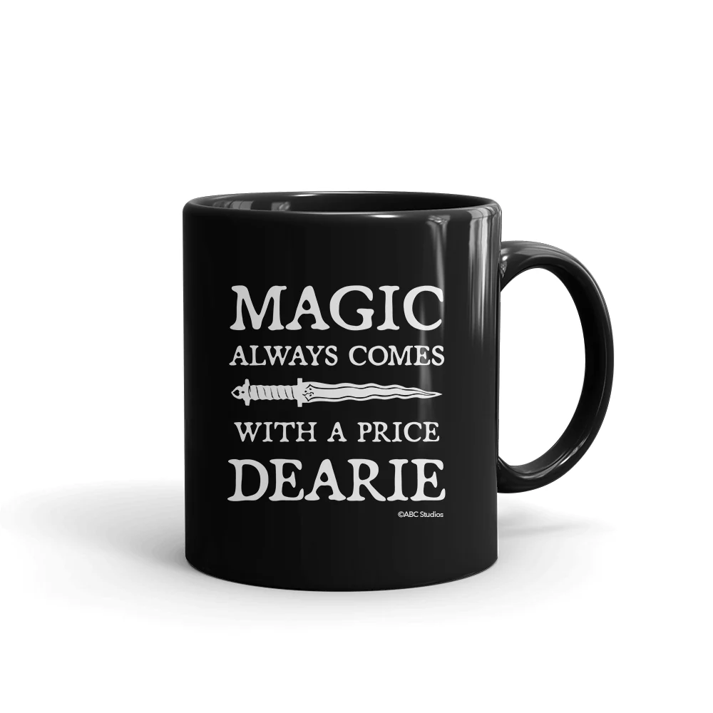 Once Upon a Time Magic Always Comes With A Price Black Mug - Image 3