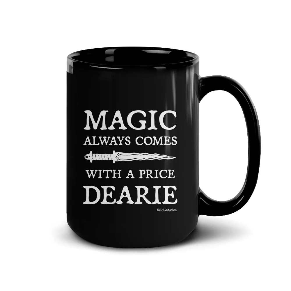 Once Upon a Time Magic Always Comes With A Price Black Mug - Image 5