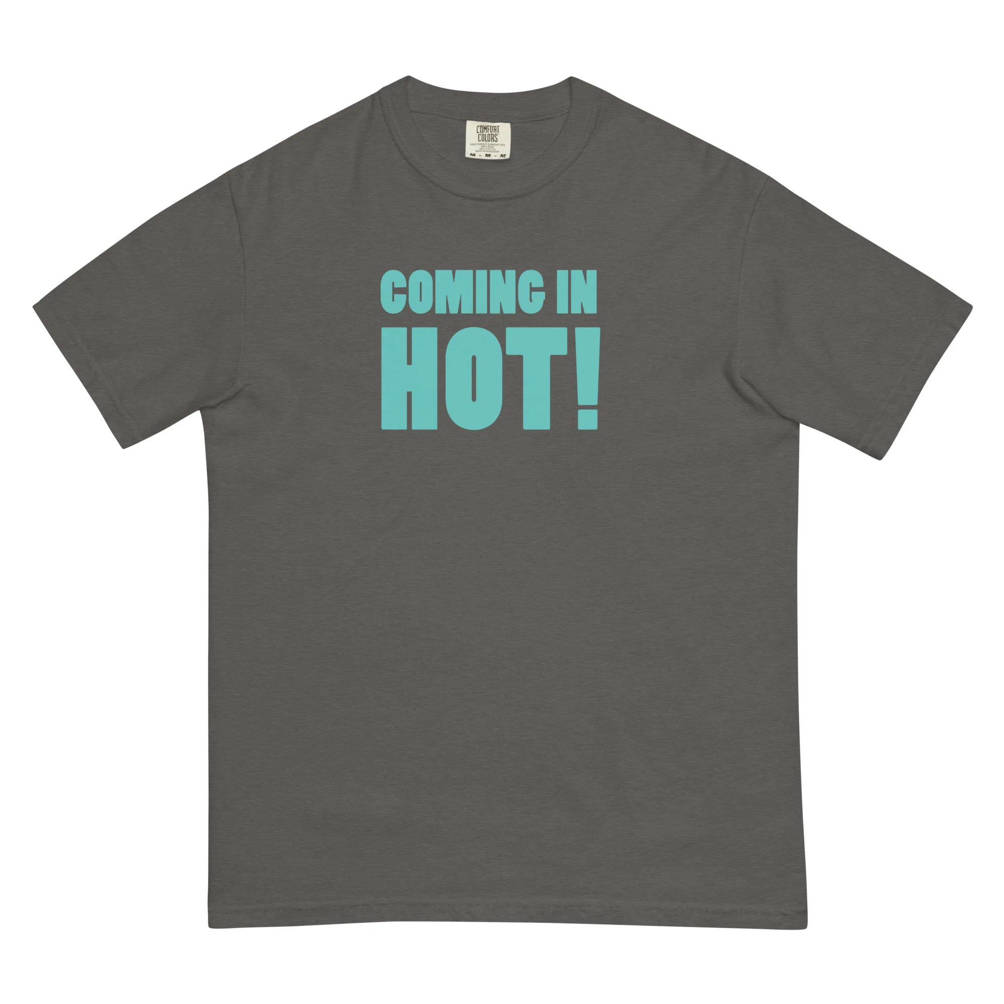 Scrubs Comfort Colors T-Shirt Coming in Hot - Image 3