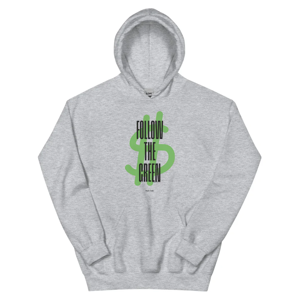 Shark Tank Follow the Green Hoodie