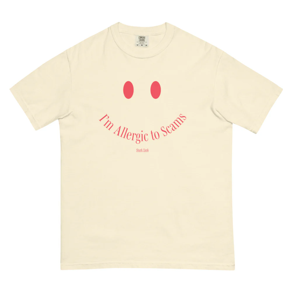 Shark Tank I'm Allergic to Scams Comfort Colors T-Shirt