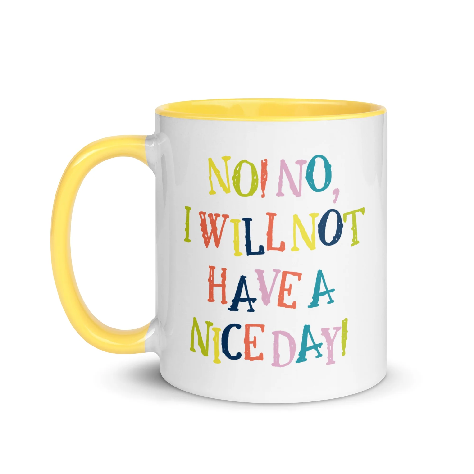 The Golden Girls No! No, I will not have a nice day! Two Tone Mug